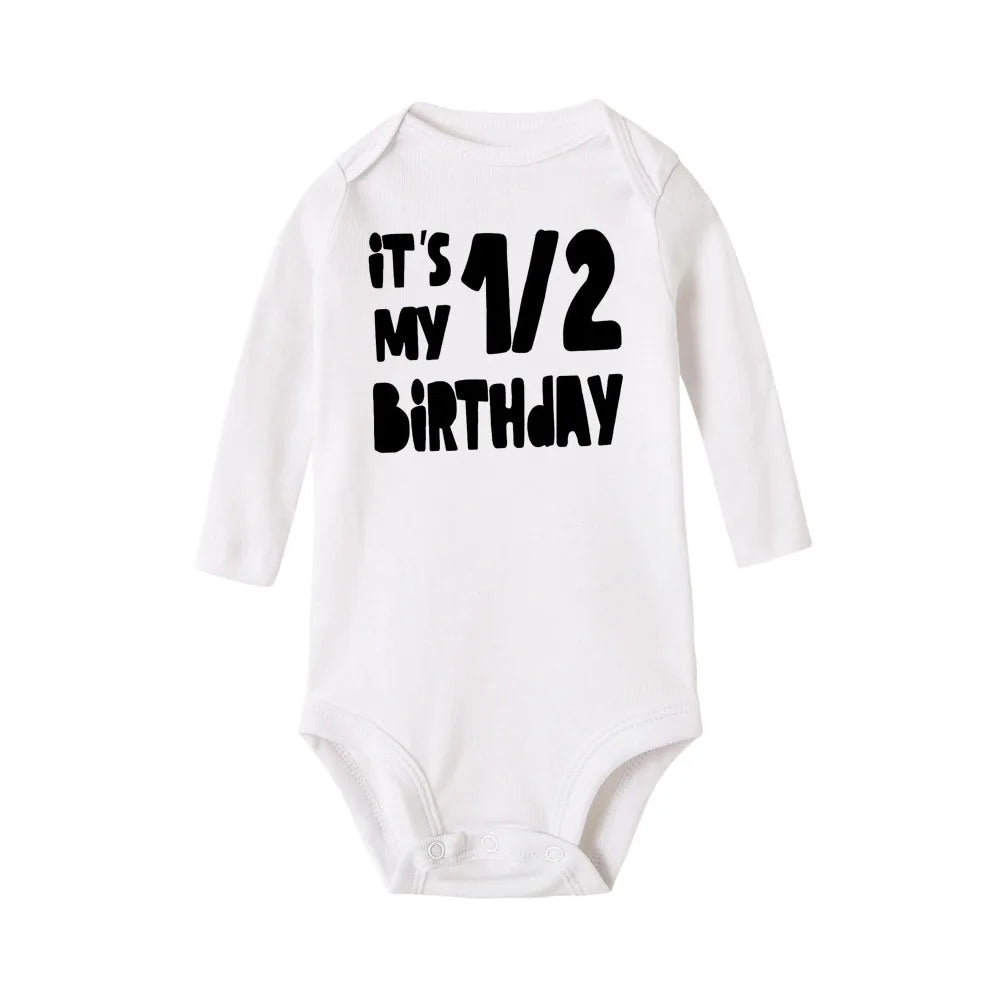 Baby Bodysuit It Is My Half Birthday Letters Print White Child 1/2 Birthday Party Outfit Clothes Baby Infant Shower Wear Gifts