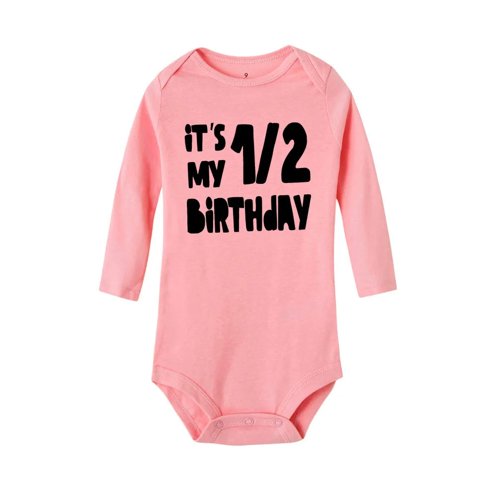Baby Bodysuit It Is My Half Birthday Letters Print White Child 1/2 Birthday Party Outfit Clothes Baby Infant Shower Wear Gifts